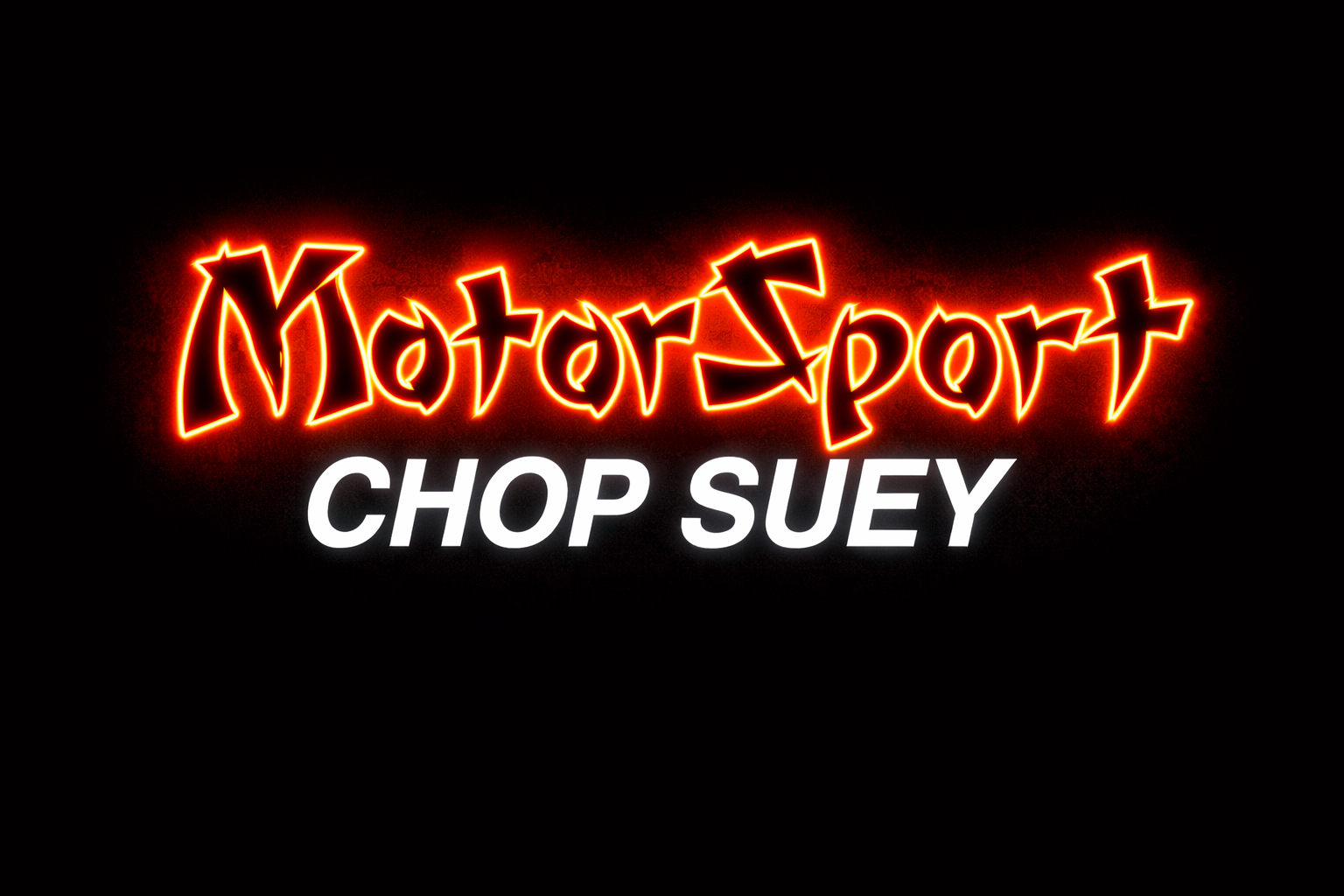 MotorSport Chop Suey